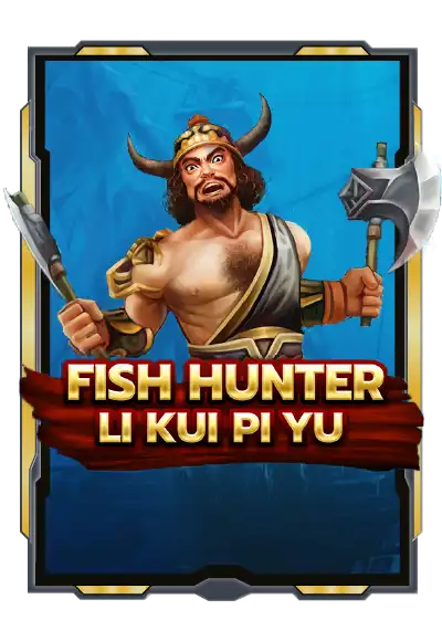 fish-hunting--li-kui-pi-yu